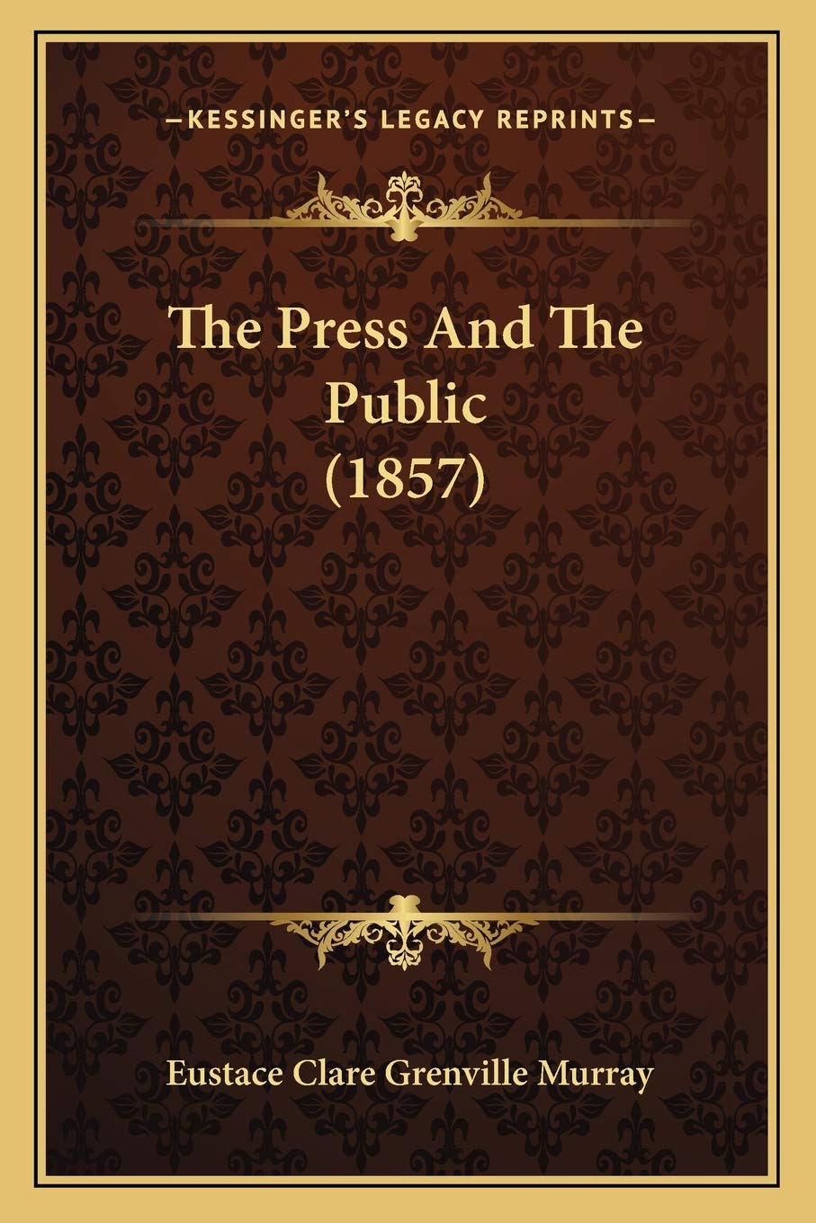 The Press And The Public (1857) Media & Communication