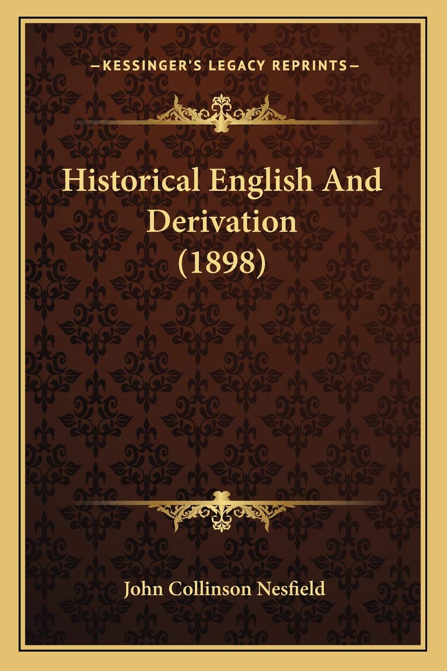 Historical English And Derivation (1898) Social Sciences