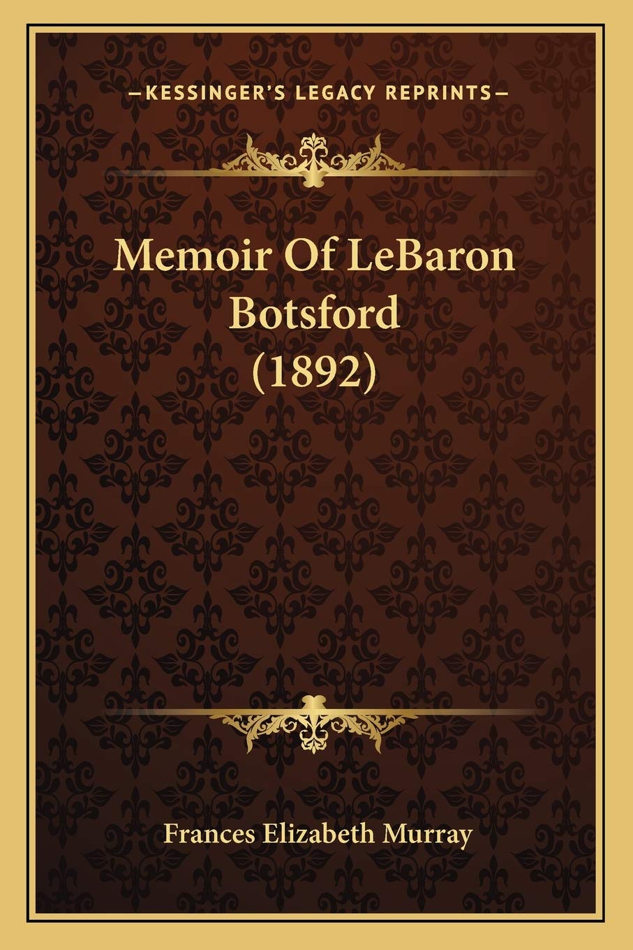 Memoir Of LeBaron Botsford (1892) Social Sciences