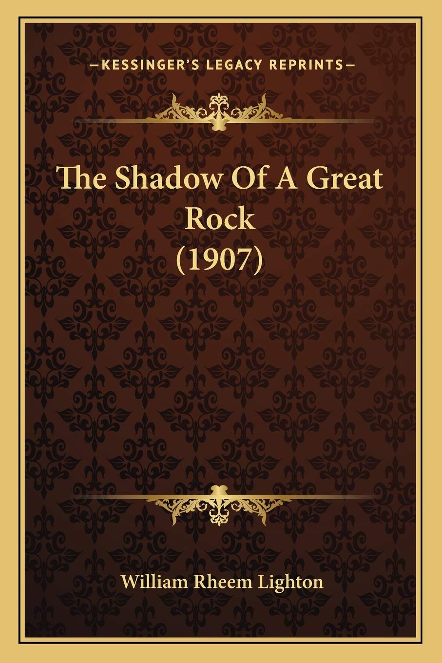 The Shadow Of A Great Rock (1907) Contemporary literature