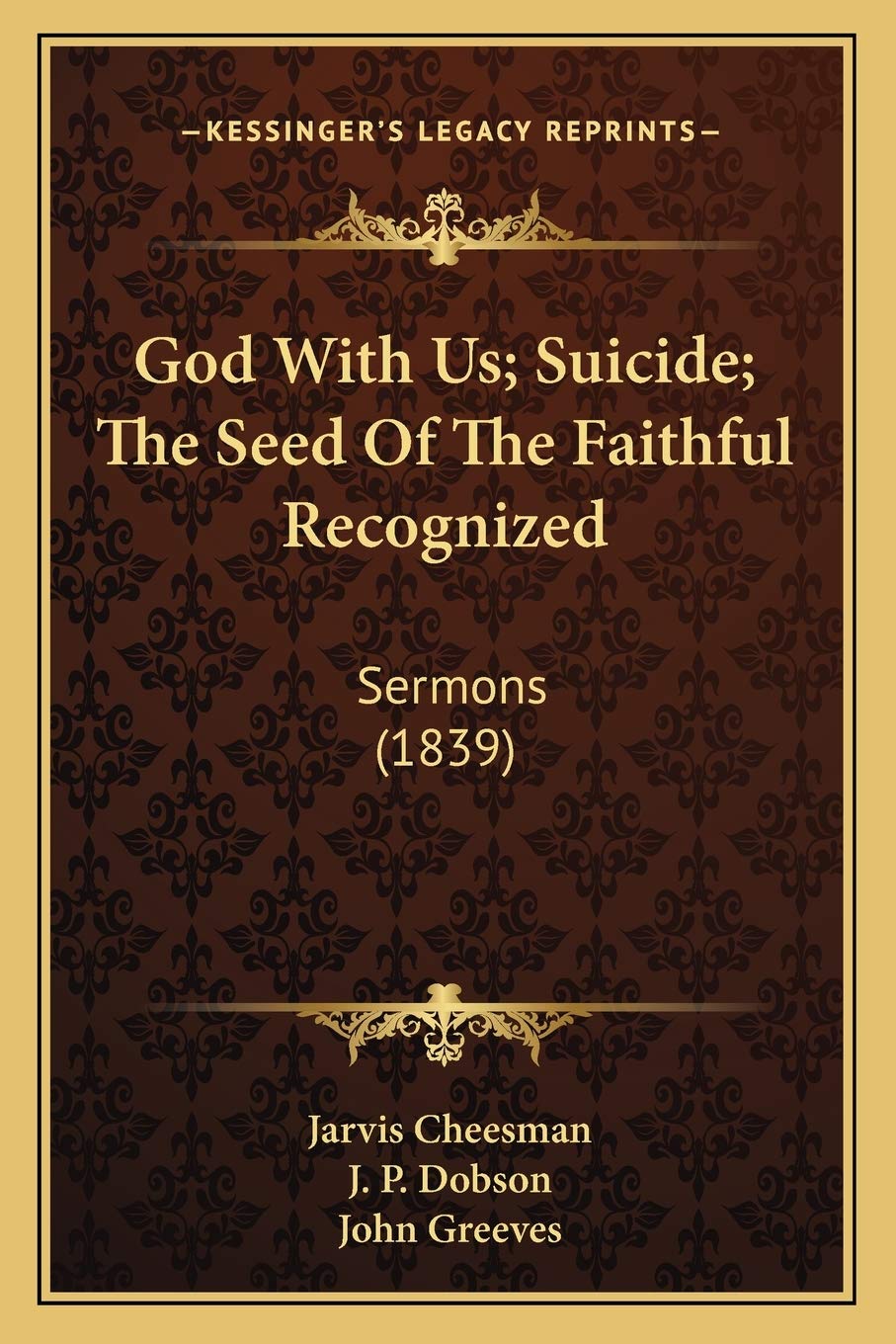 God With Us; Suicide; The Seed Of The Faithful Recognized: Sermons (1839) Contemporary literature