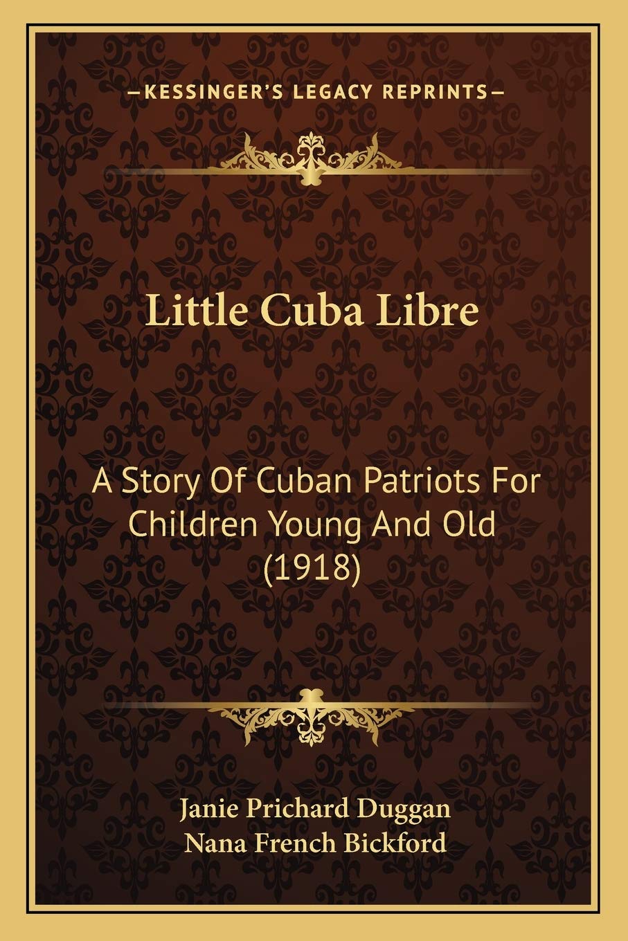 Little Cuba Libre: A Story Of Cuban Patriots For Children Young And Old (1918) Contemporary literature Books