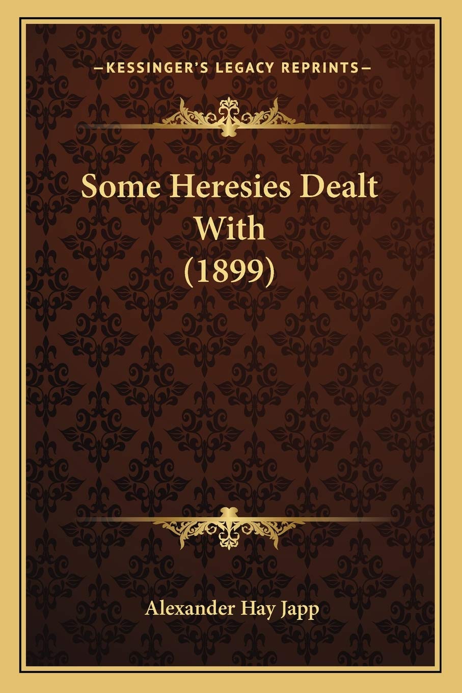 Some Heresies Dealt With (1899) Philosophy