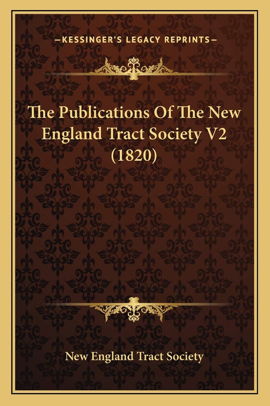 The Publications Of The New England Tract Society V2 (1820) International