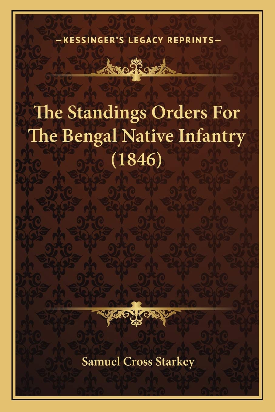 The Standings Orders For The Bengal Native Infantry (1846) Philosophy