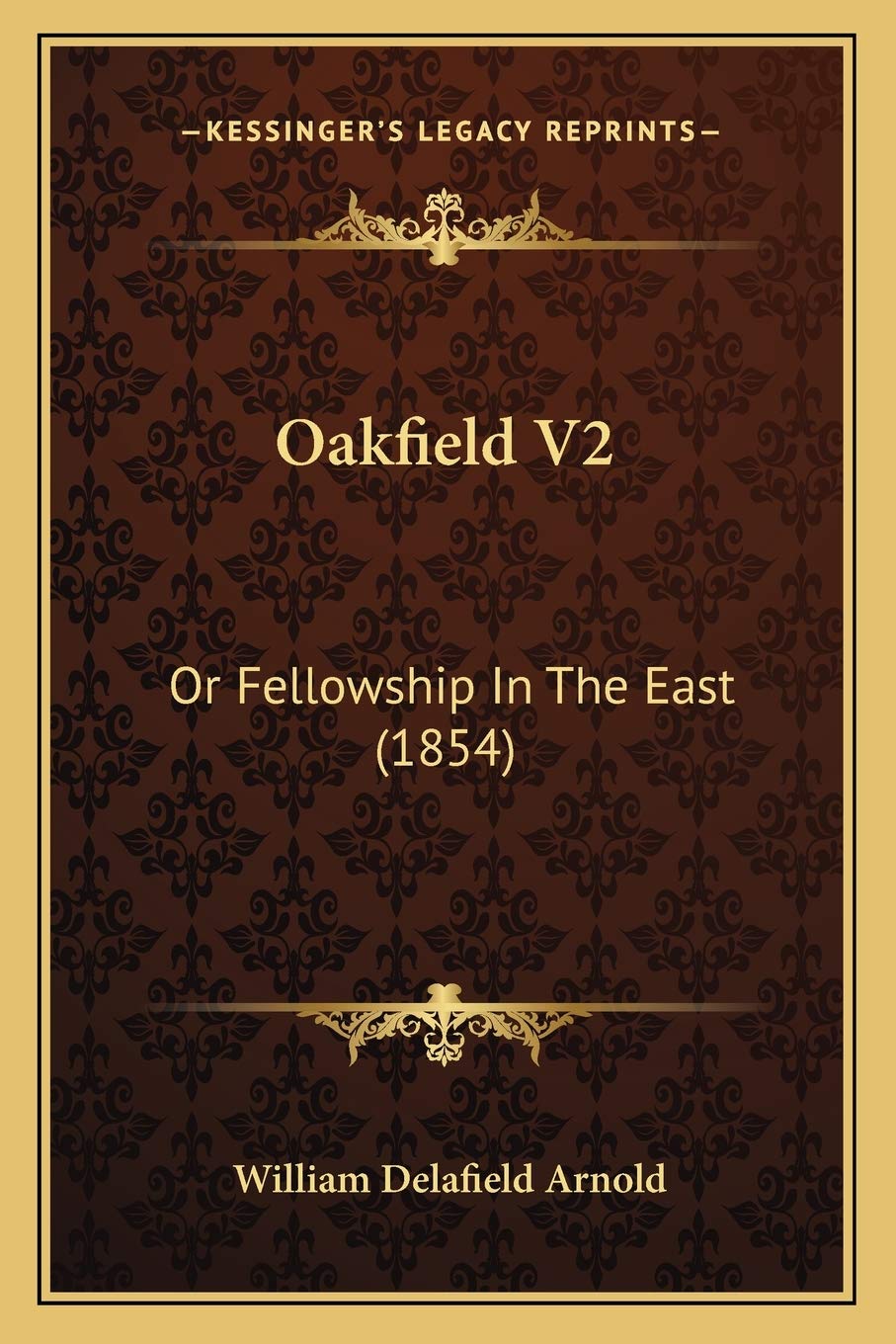 Oakfield V2: Or Fellowship In The East (1854) Contemporary literature