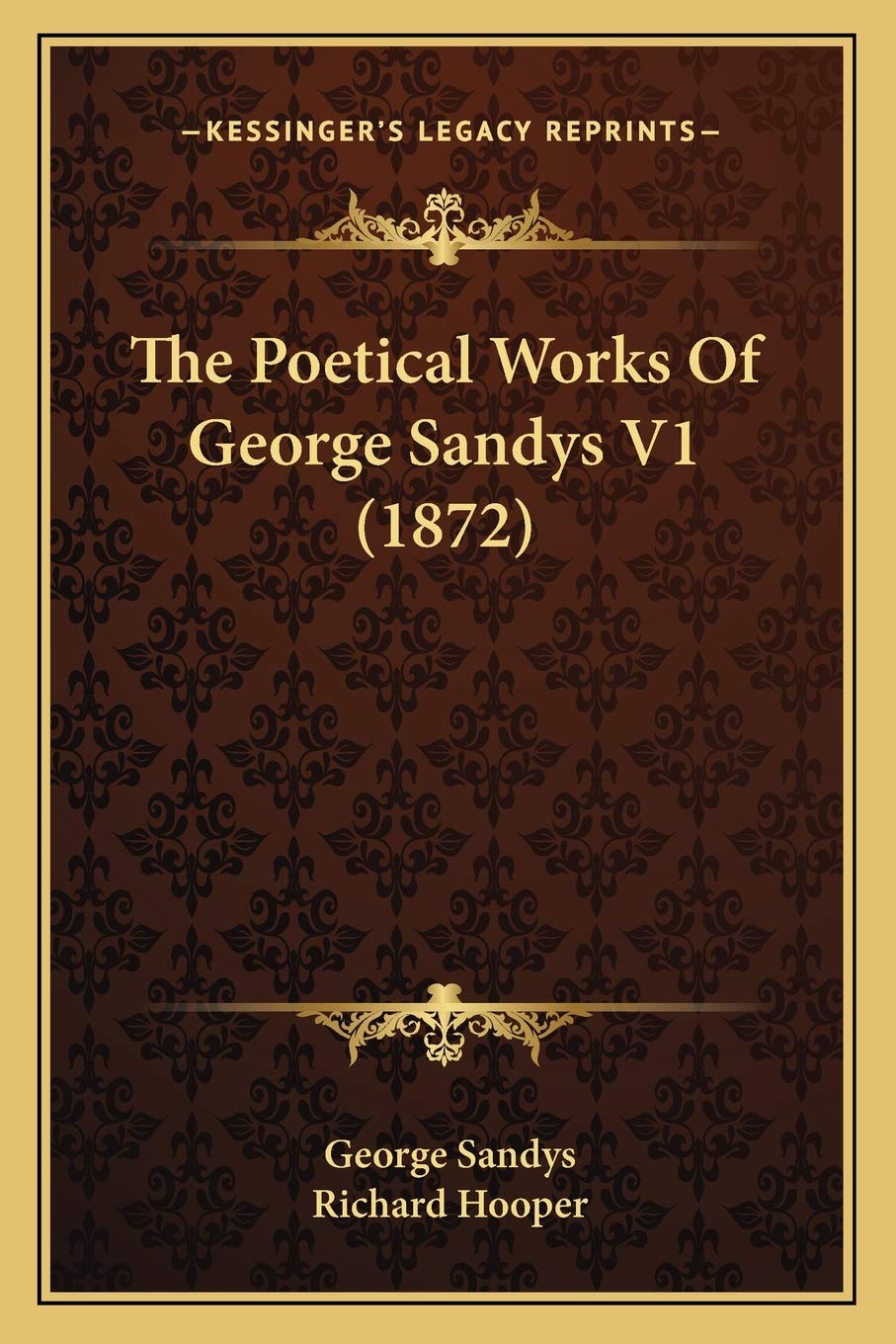 The Poetical Works Of George Sandys V1 (1872) Poetry