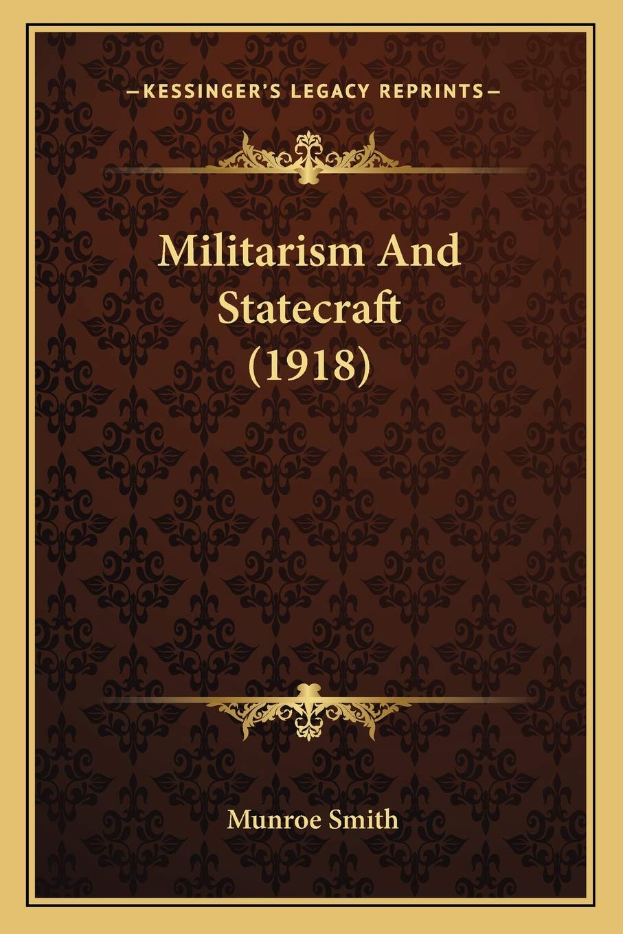 Product Image: Militarism And Statecraft (1918)