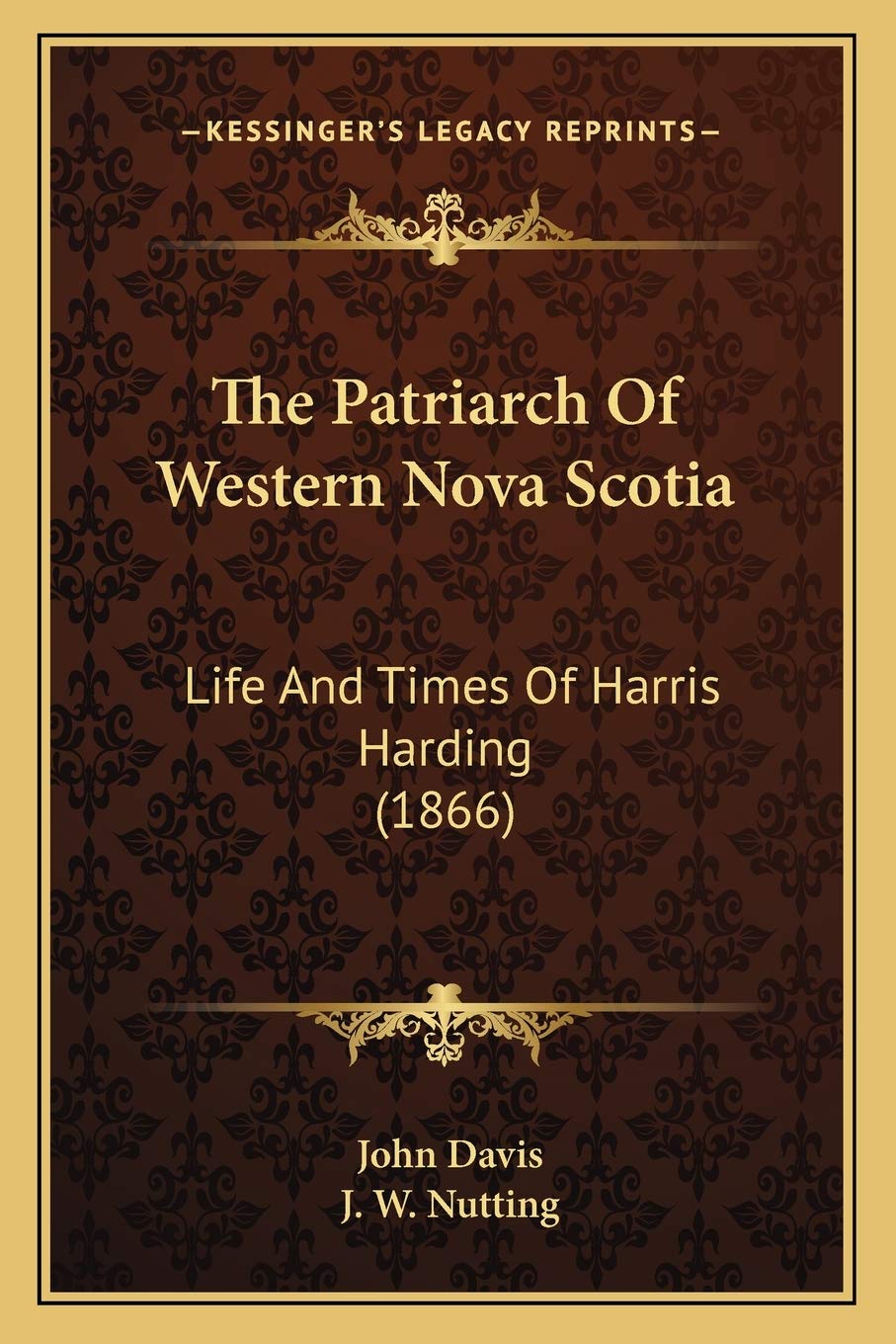 The Patriarch Of Western Nova Scotia: Life And Times Of Harris Harding (1866) Social Sciences