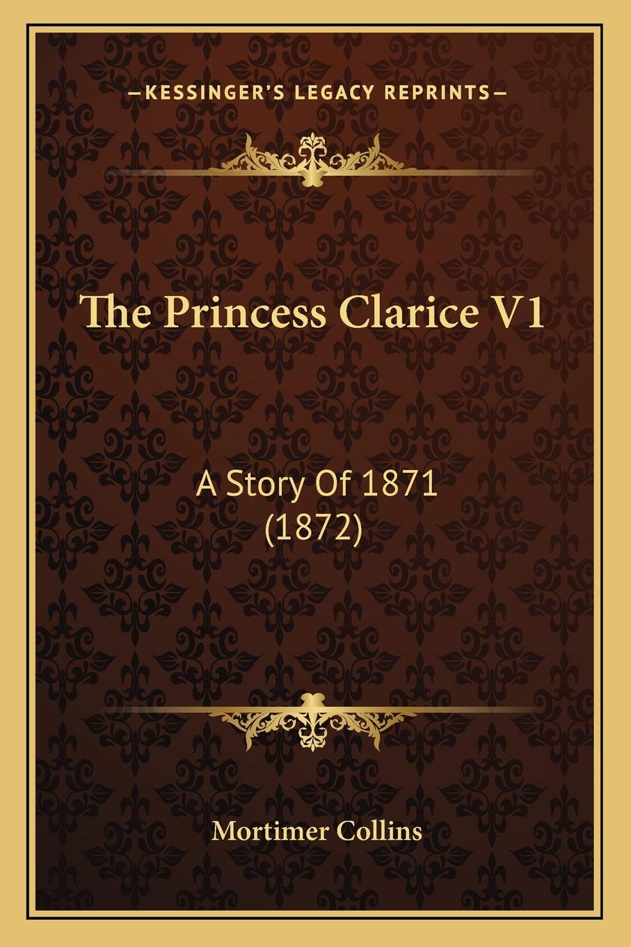 The Princess Clarice V1: A Story Of 1871 (1872) Contemporary literature