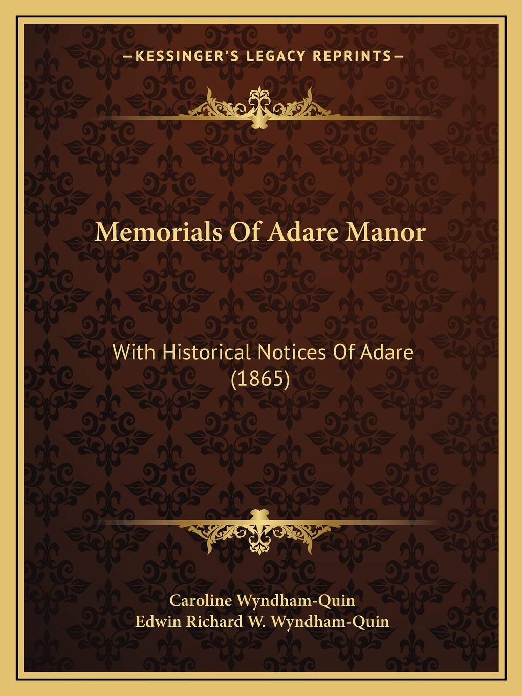 Memorials Of Adare Manor: With Historical Notices Of Adare (1865) Death & Mourning