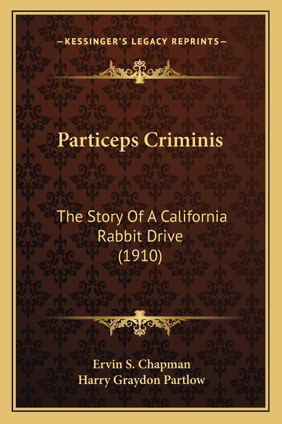Particeps Criminis: The Story Of A California Rabbit Drive (1910) Contemporary literature