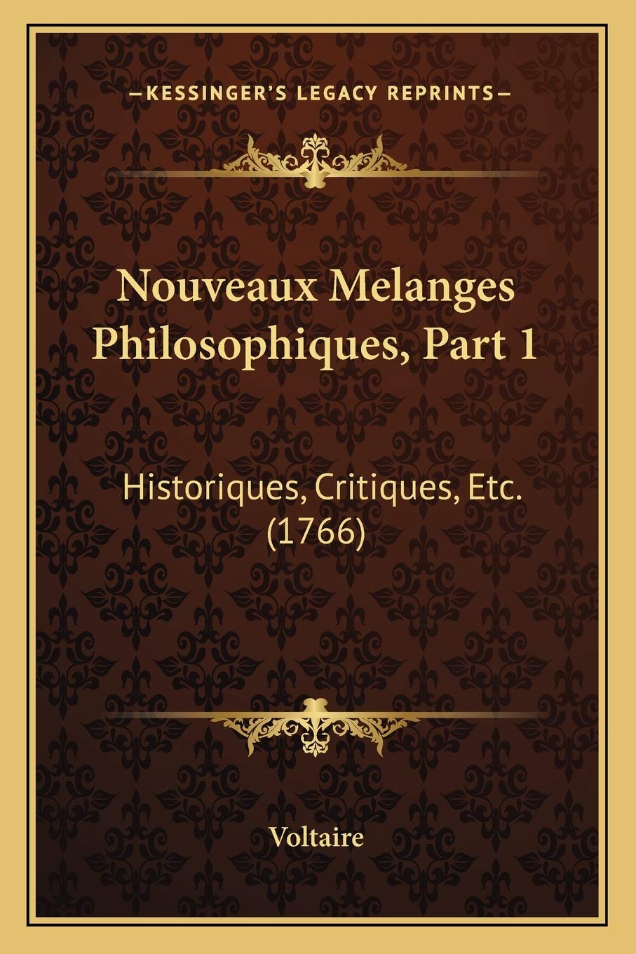 Nouveaux Melanges Philosophiques, Part 1: Historiques, Critiques, Etc. (1766) Philosophy