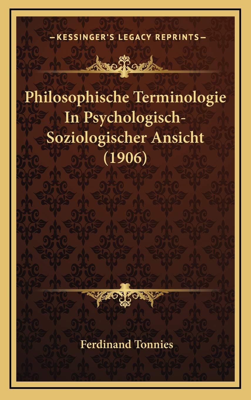 Philosophische Terminologie In Psychologisch-Soziologischer Ansicht (1906) Philosophy