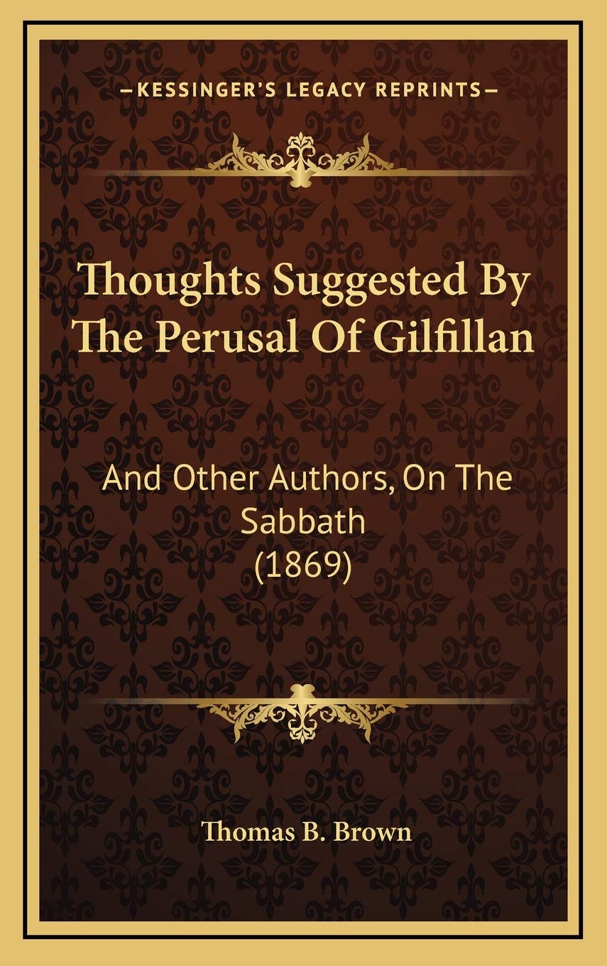 Thoughts Suggested By The Perusal Of Gilfillan: And Other Authors, On The Sabbath (1869) Contemporary literature