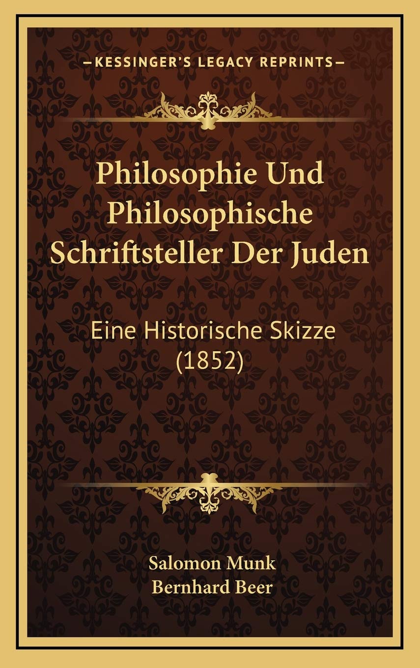 Philosophie Und Philosophische Schriftsteller Der Juden: Eine Historische Skizze (1852) Contemporary literature