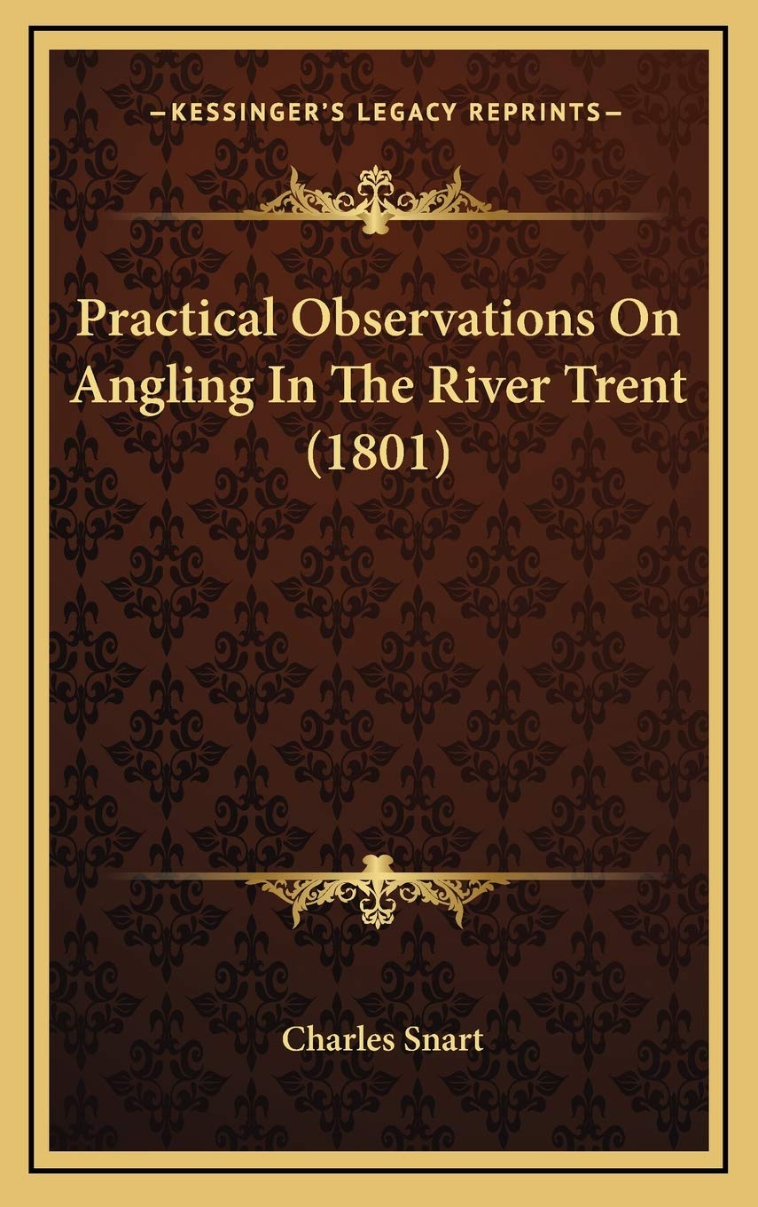 Practical Observations On Angling In The River Trent (1801) Leisure & Fun