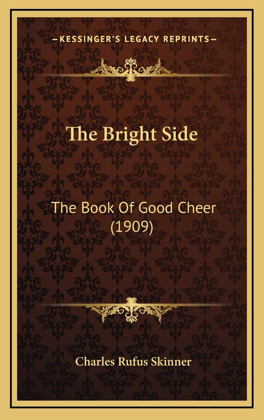 The Bright Side: The Book Of Good Cheer (1909) Contemporary literature