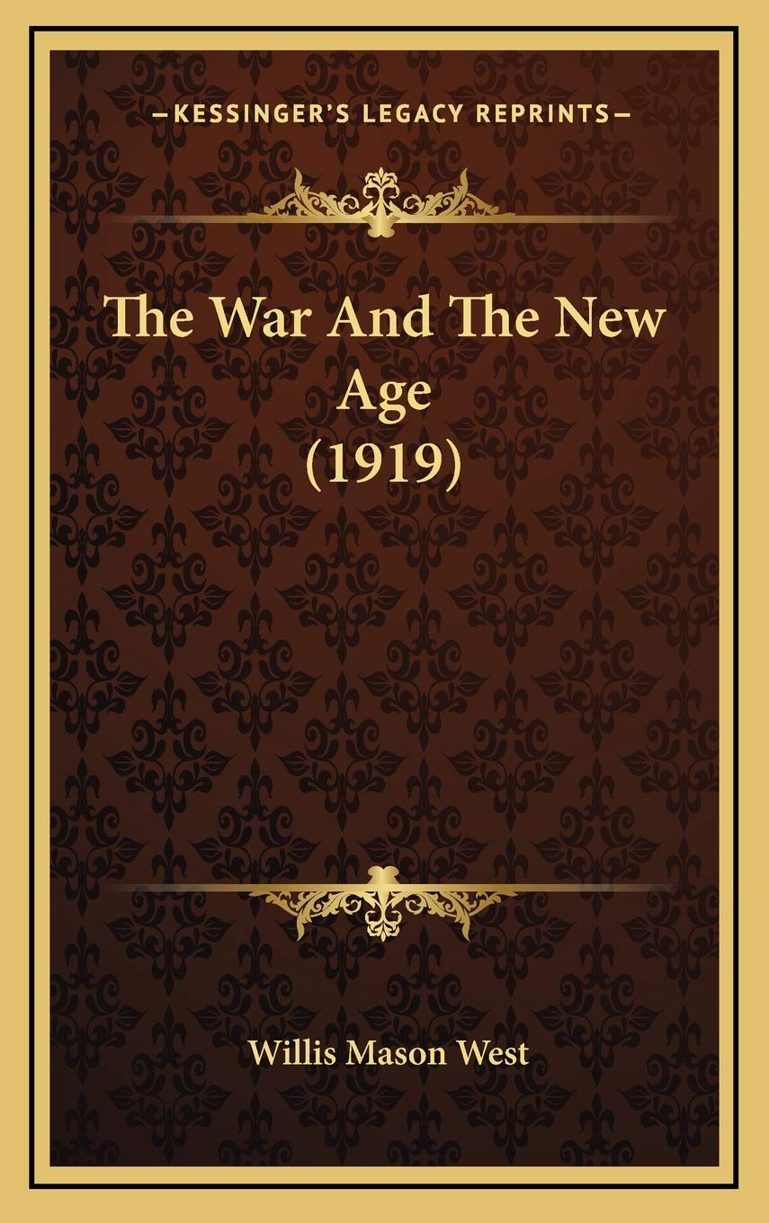 The War And The New Age (1919) Politics & History