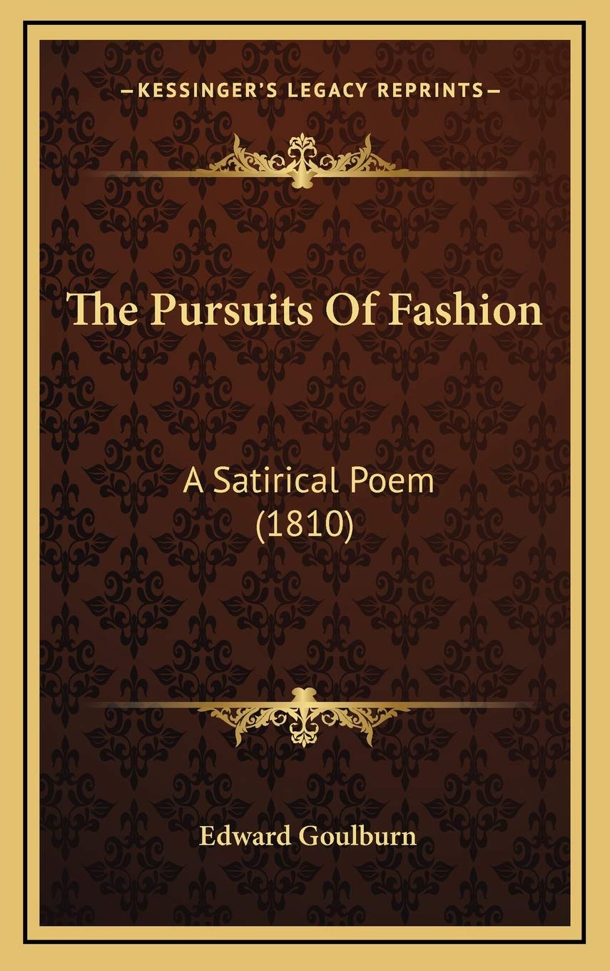 The Pursuits Of Fashion: A Satirical Poem (1810) Poetry