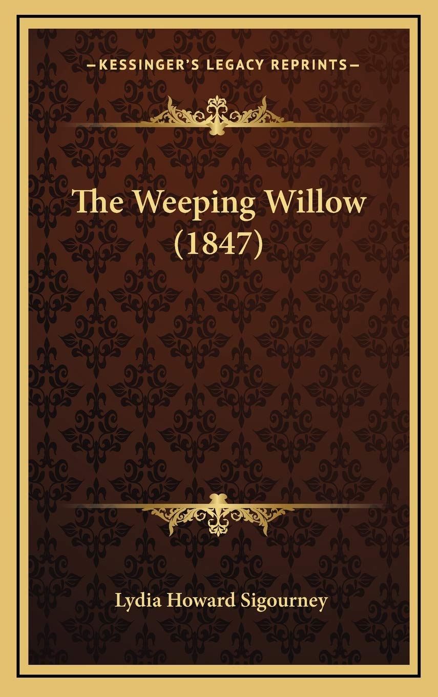 Product Image: The Weeping Willow (1847)