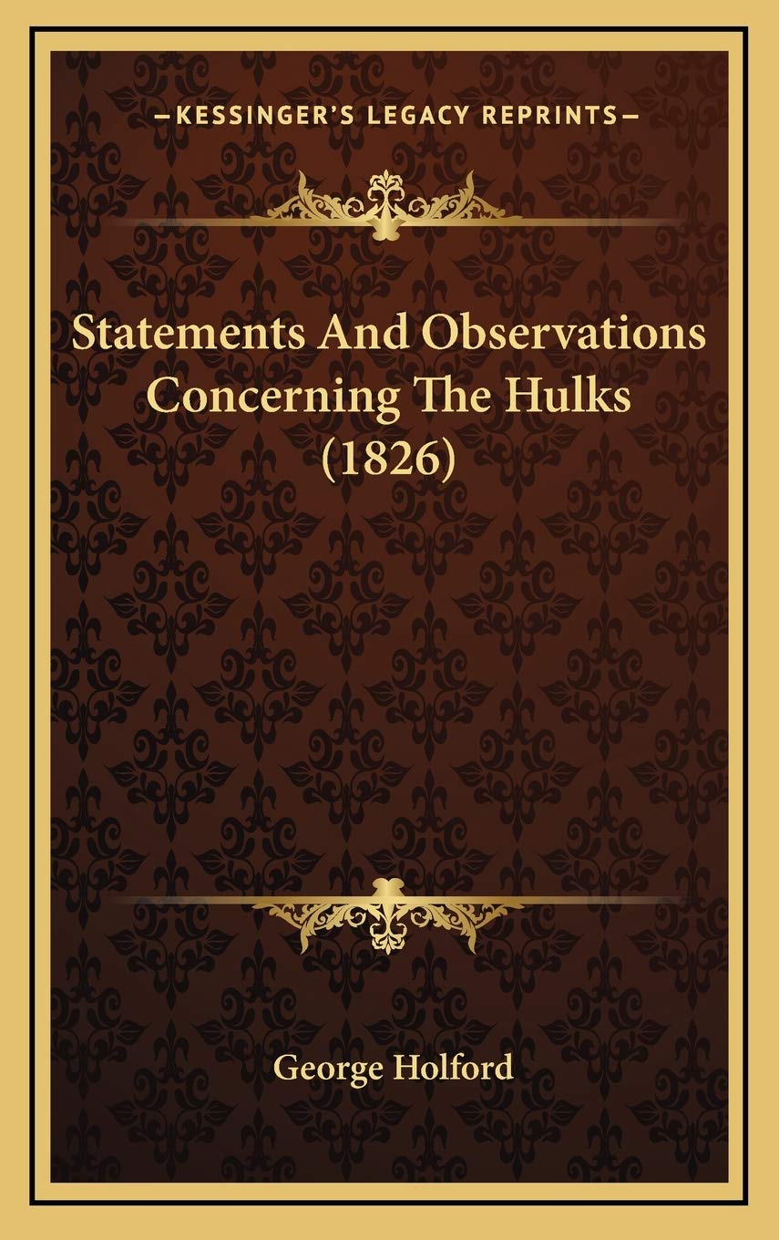 Statements And Observations Concerning The Hulks (1826) Medicine