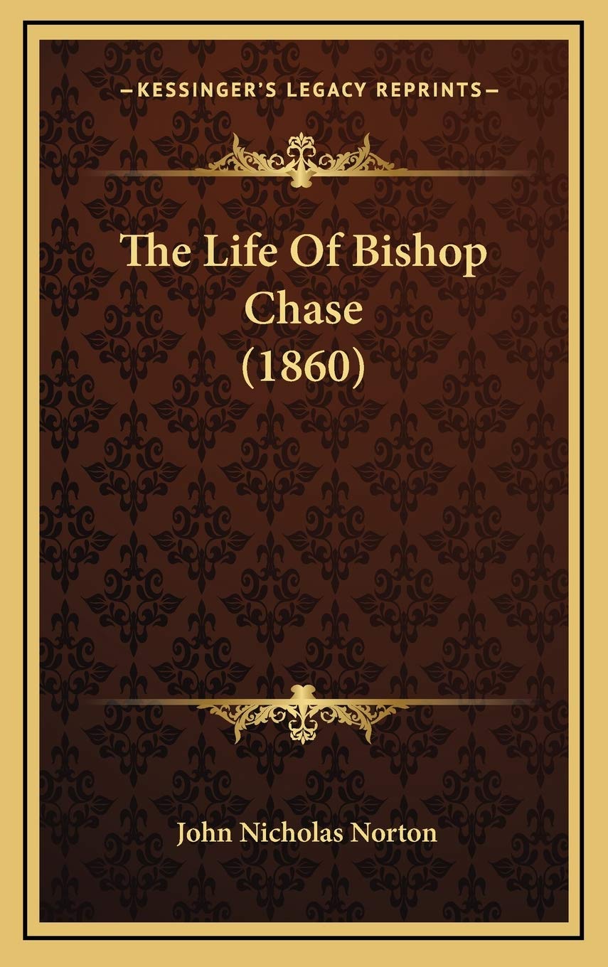The Life Of Bishop Chase (1860) Art & Literature