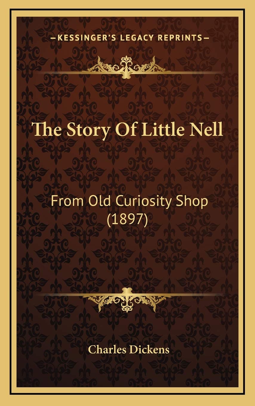The Story Of Little Nell: From Old Curiosity Shop (1897) Memories