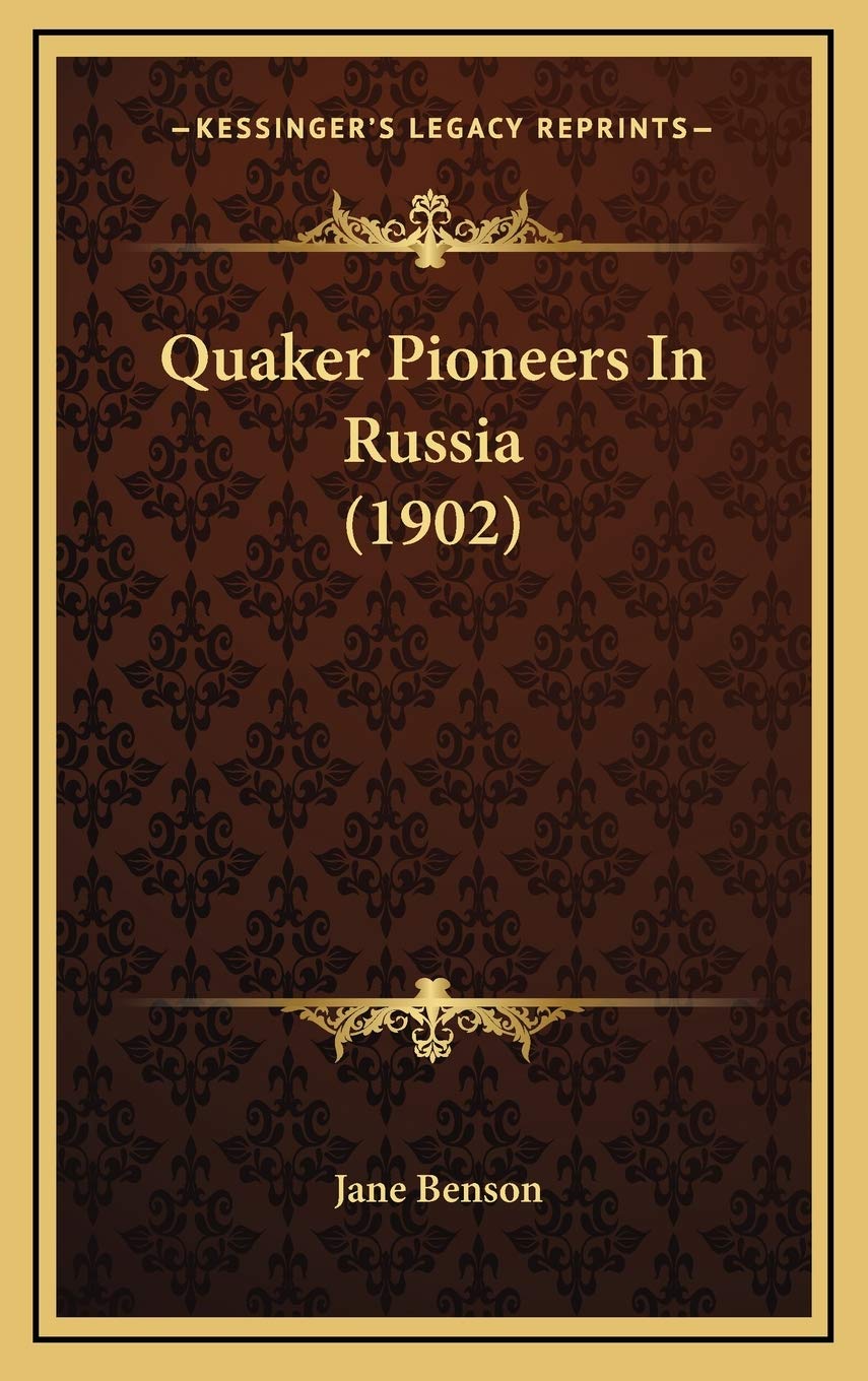 Quaker Pioneers In Russia (1902) International