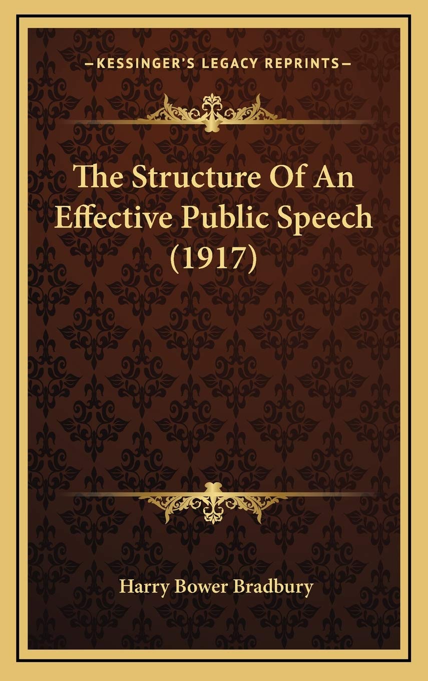 The Structure Of An Effective Public Speech (1917) Social Sciences