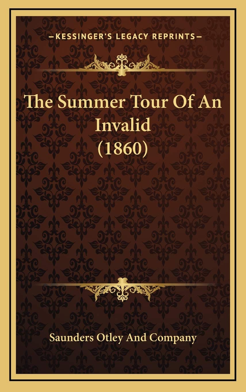 The Summer Tour Of An Invalid (1860) Travel
