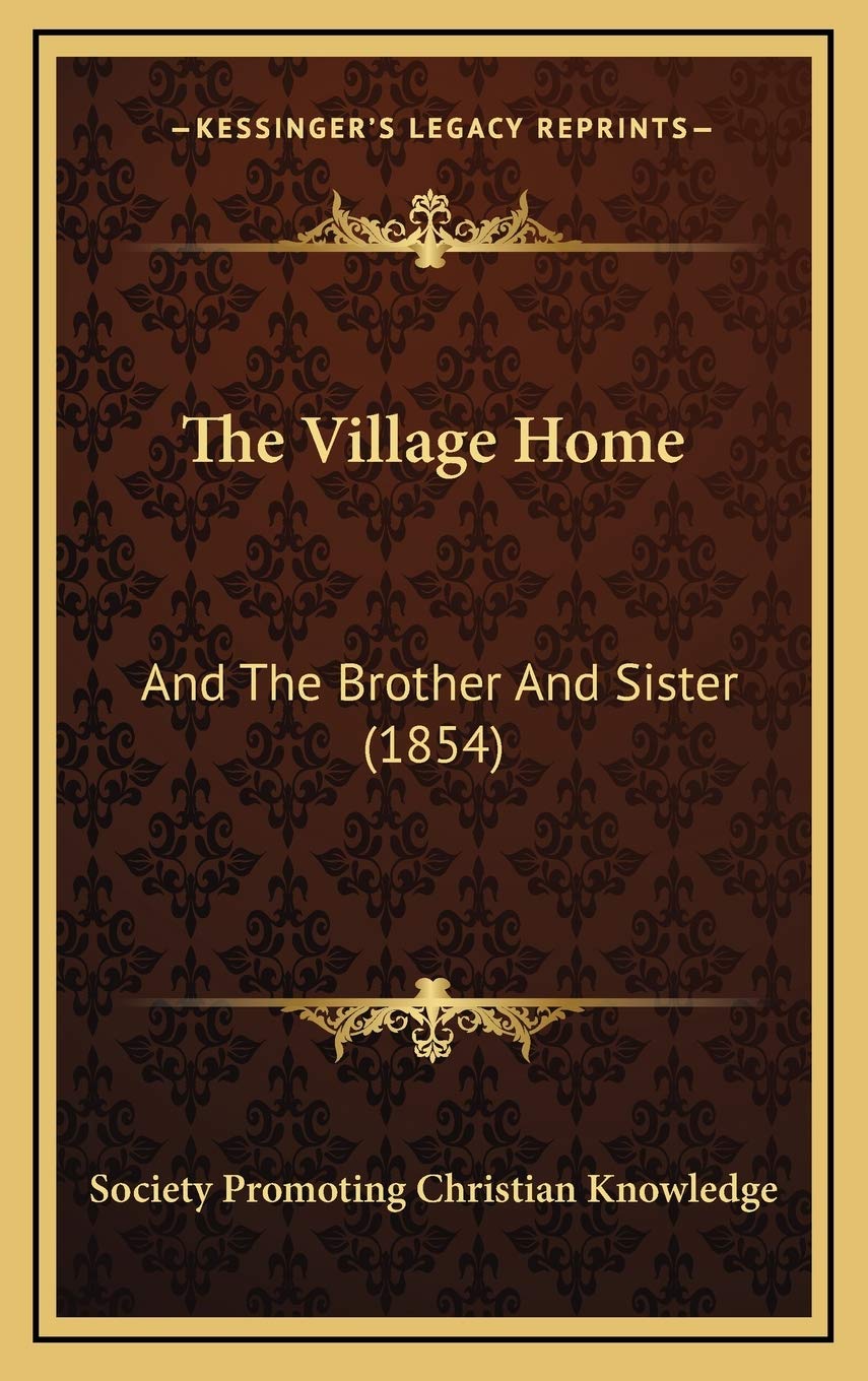 The Village Home: And The Brother And Sister (1854) Philosophy
