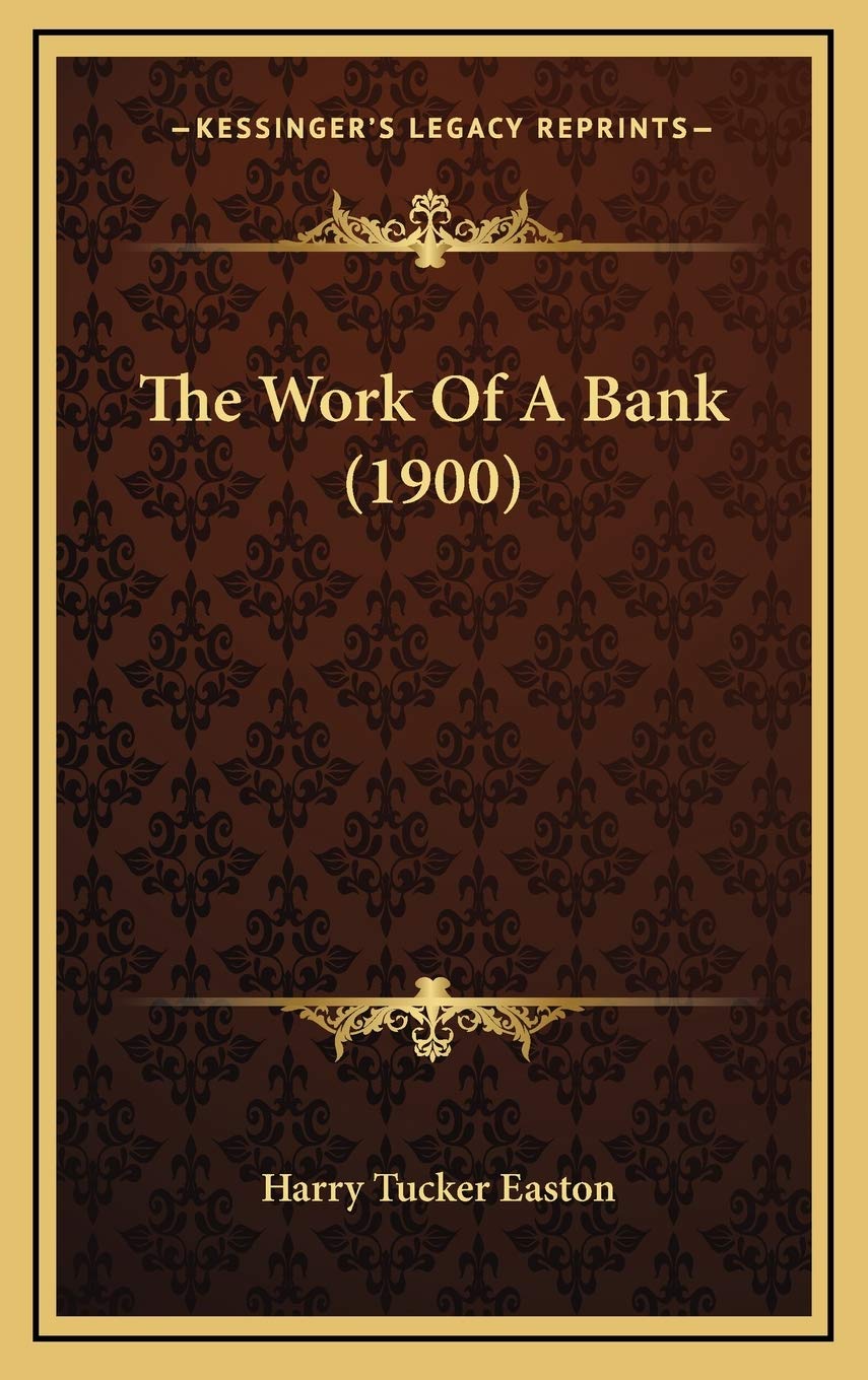 The Work Of A Bank (1900) Business, Finance & Career