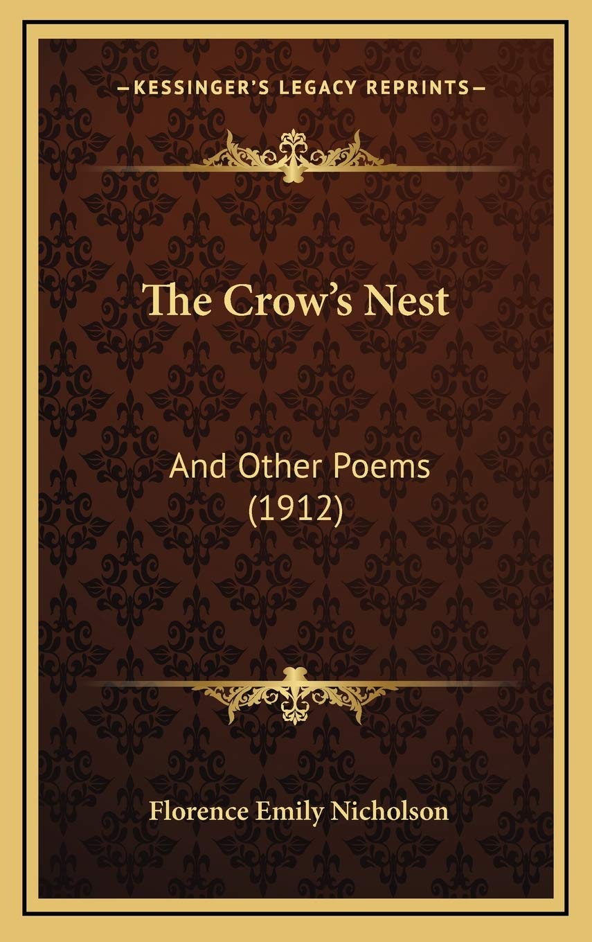 The Crow's Nest: And Other Poems (1912) Poetry