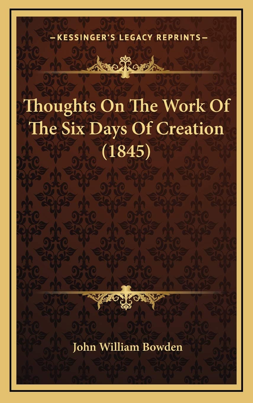 Thoughts On The Work Of The Six Days Of Creation (1845) Essays & Short Stories