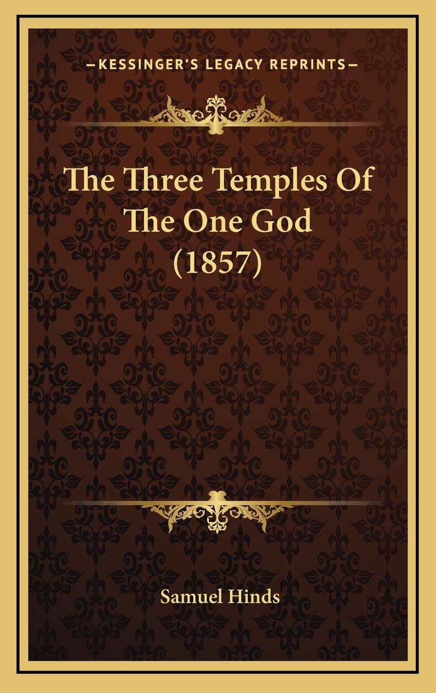 The Three Temples Of The One God (1857) Philosophy