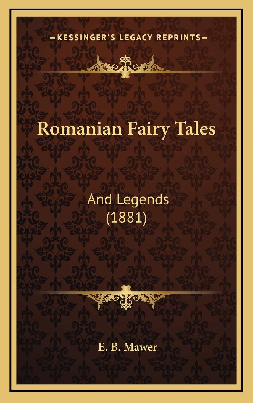 Romanian Fairy Tales: And Legends (1881) Philosophy