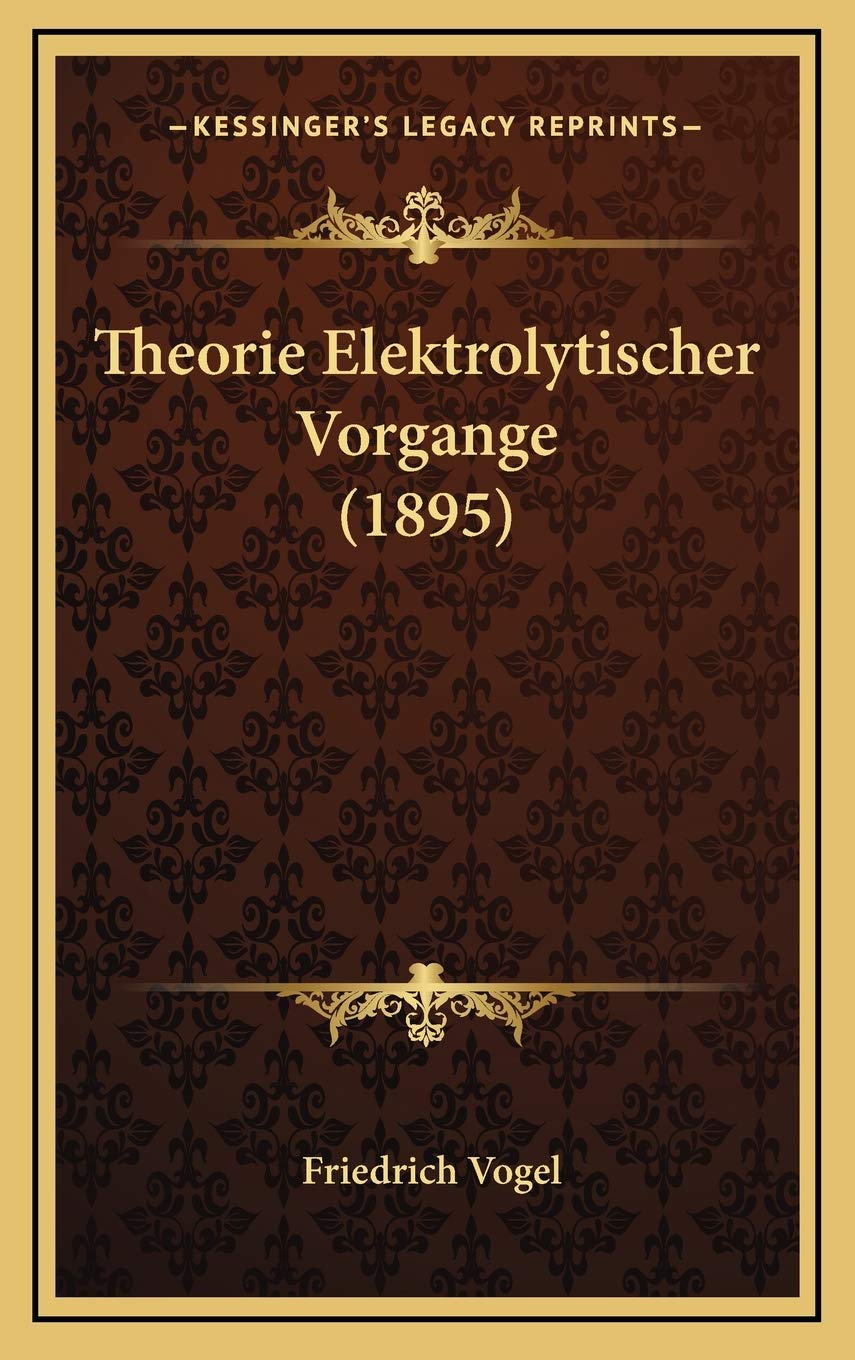 Theorie Elektrolytischer Vorgange (1895) Contemporary literature