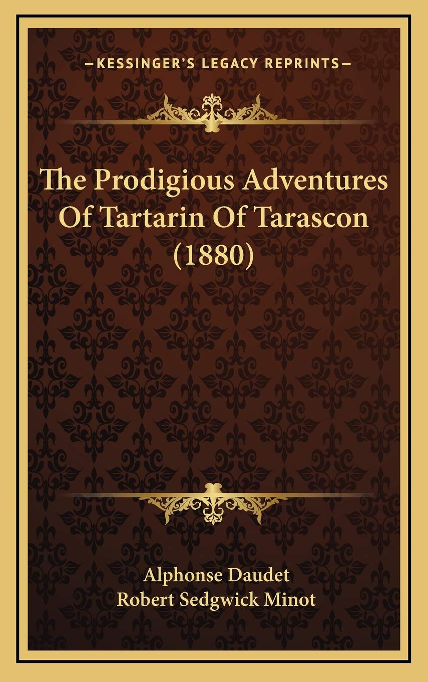 The Prodigious Adventures Of Tartarin Of Tarascon (1880) Action & Adventure