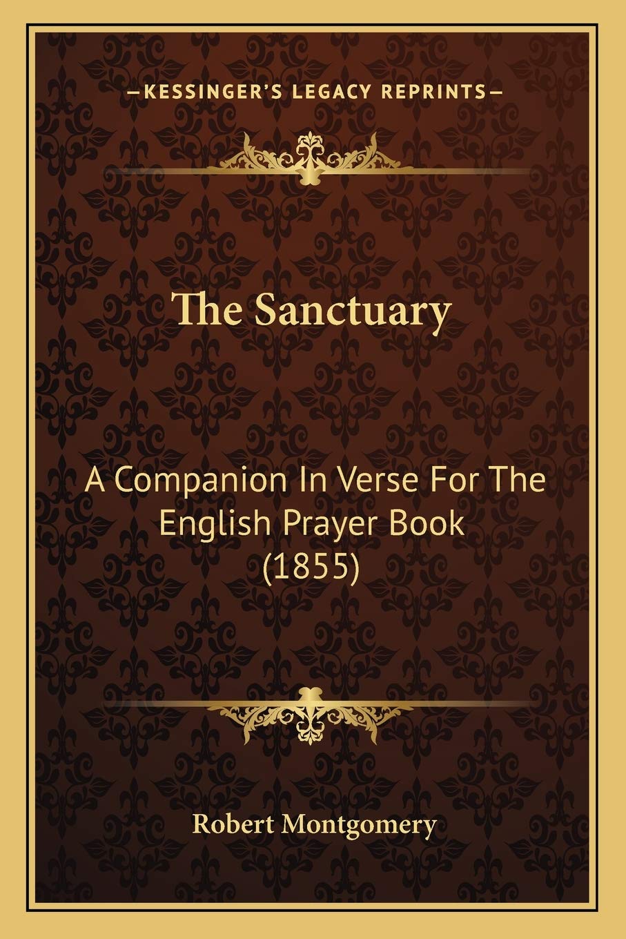 The Sanctuary: A Companion In Verse For The English Prayer Book (1855) Philosophy