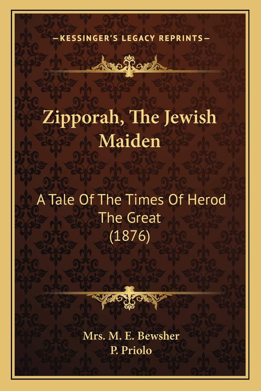 Zipporah, The Jewish Maiden: A Tale Of The Times Of Herod The Great (1876) Social Sciences