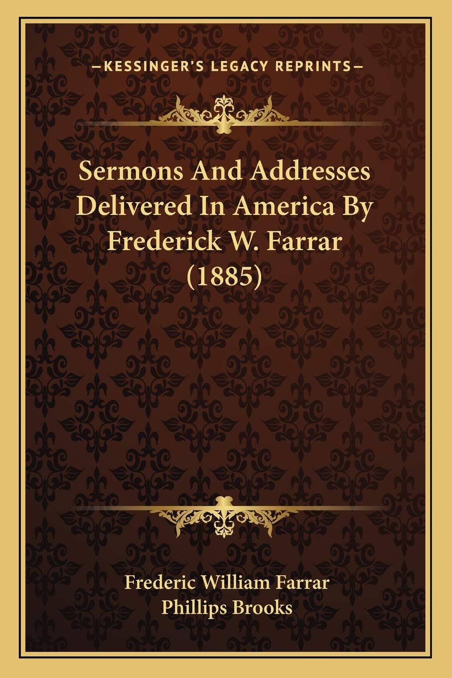 Sermons And Addresses Delivered In America By Frederick W. Farrar (1885) Essays & Short Stories
