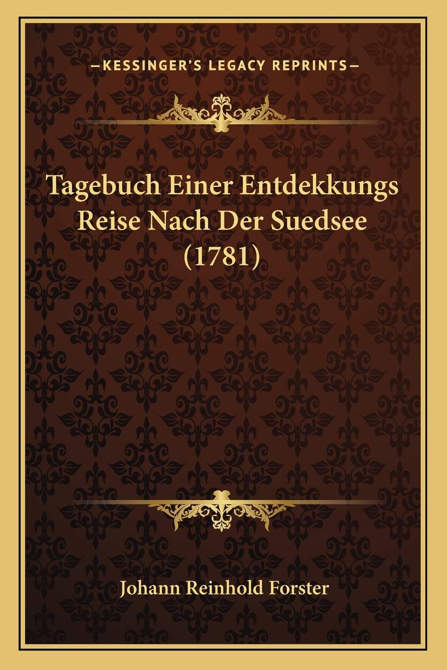 Tagebuch Einer Entdekkungs Reise Nach Der Suedsee (1781) International