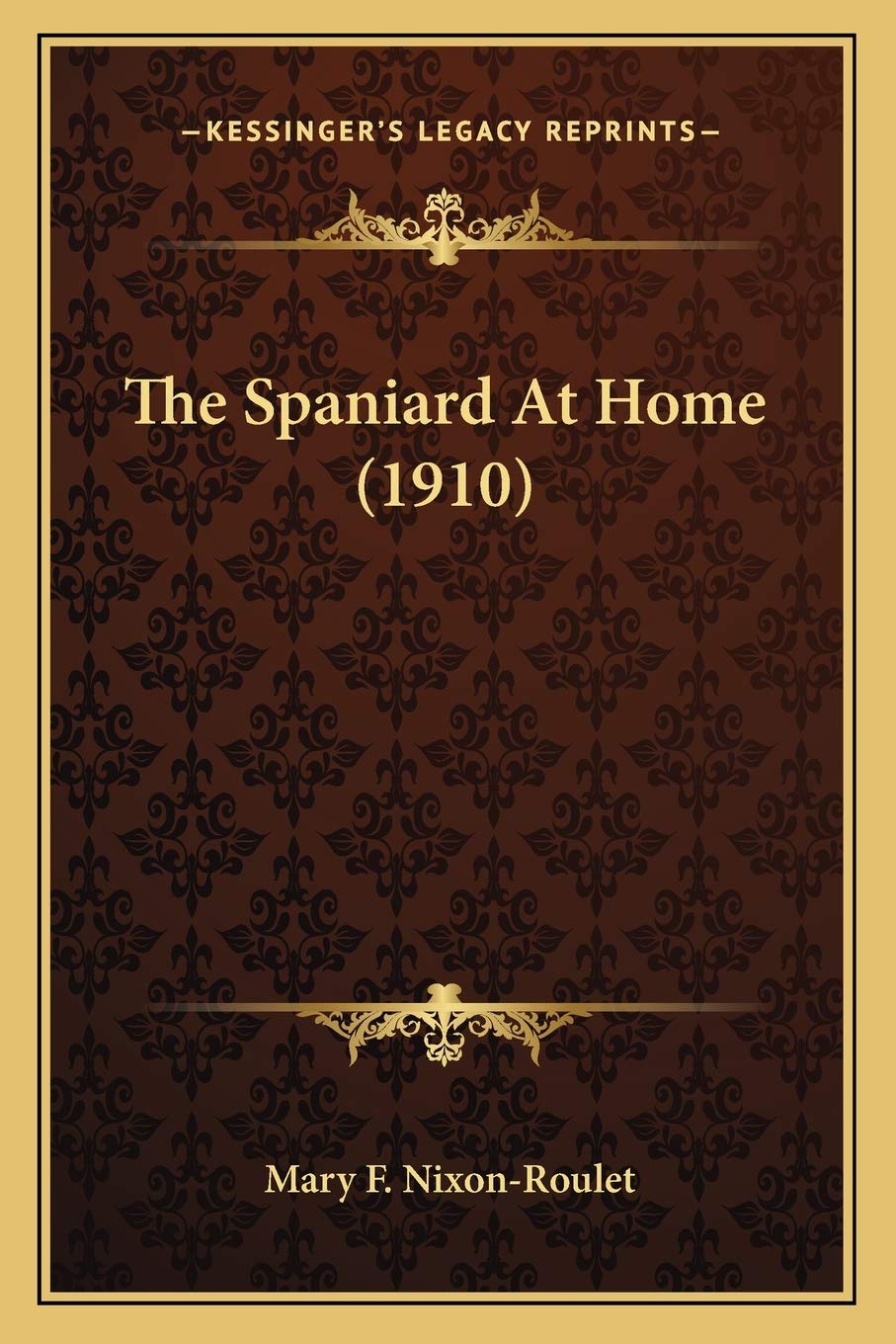 The Spaniard At Home (1910) Contemporary literature