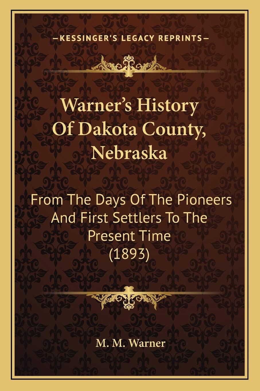 Warner's History Of Dakota County, Nebraska: From The Days Of The Pioneers And First Settlers To The Present Time (1893) Philosophy