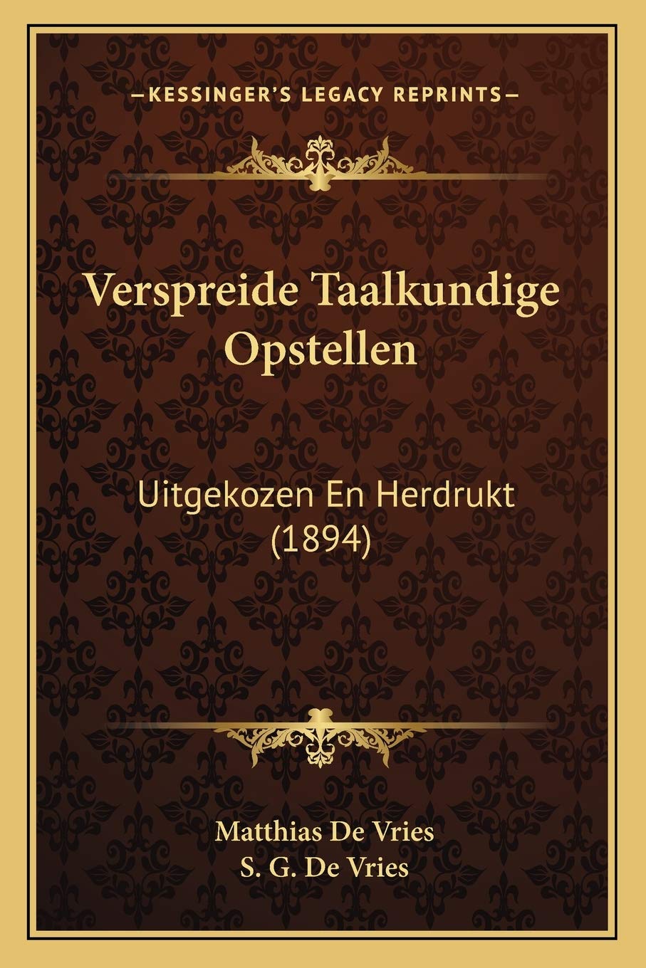 Verspreide Taalkundige Opstellen: Uitgekozen En Herdrukt (1894) Social Sciences