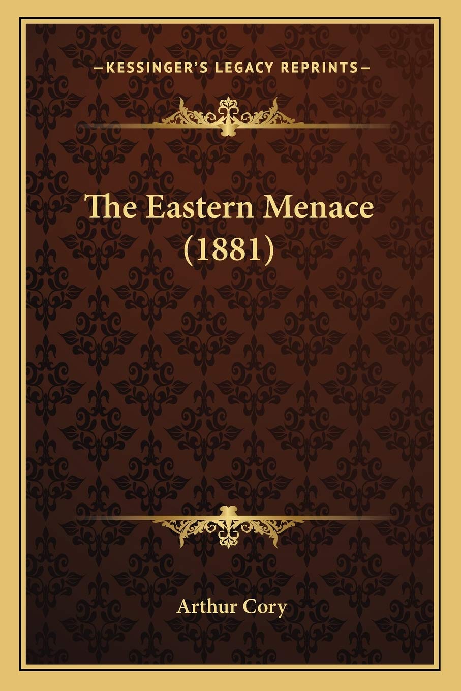 The Eastern Menace (1881) Essays & Short Stories