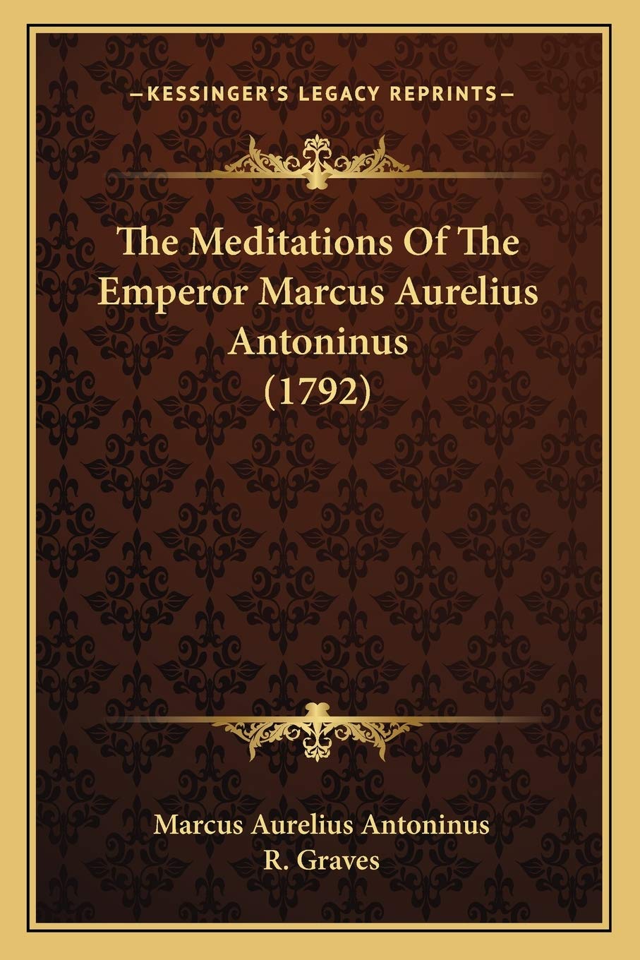 The Meditations Of The Emperor Marcus Aurelius Antoninus (1792) Philosophy