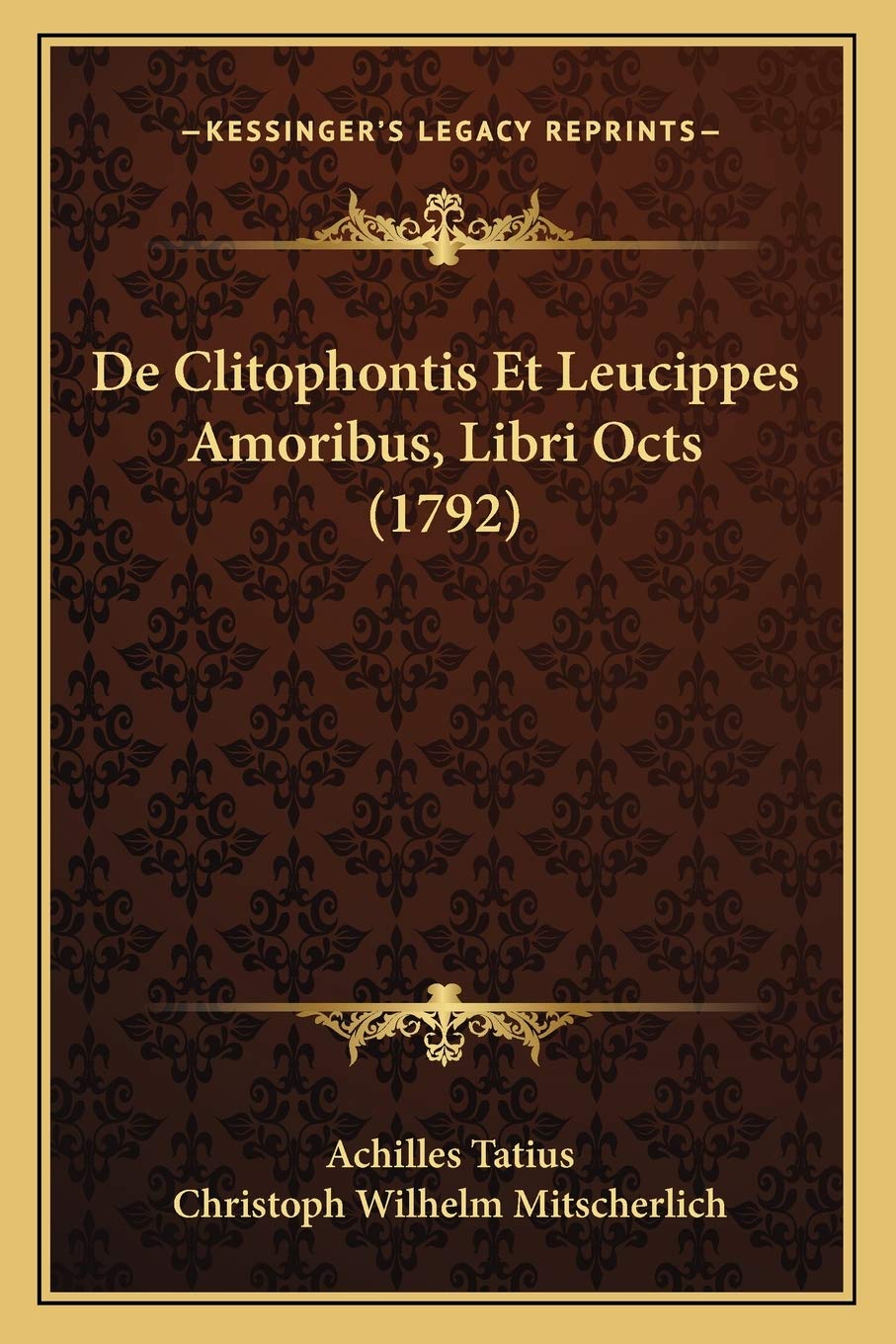 De Clitophontis Et Leucippes Amoribus, Libri Octs (1792) Contemporary literature
