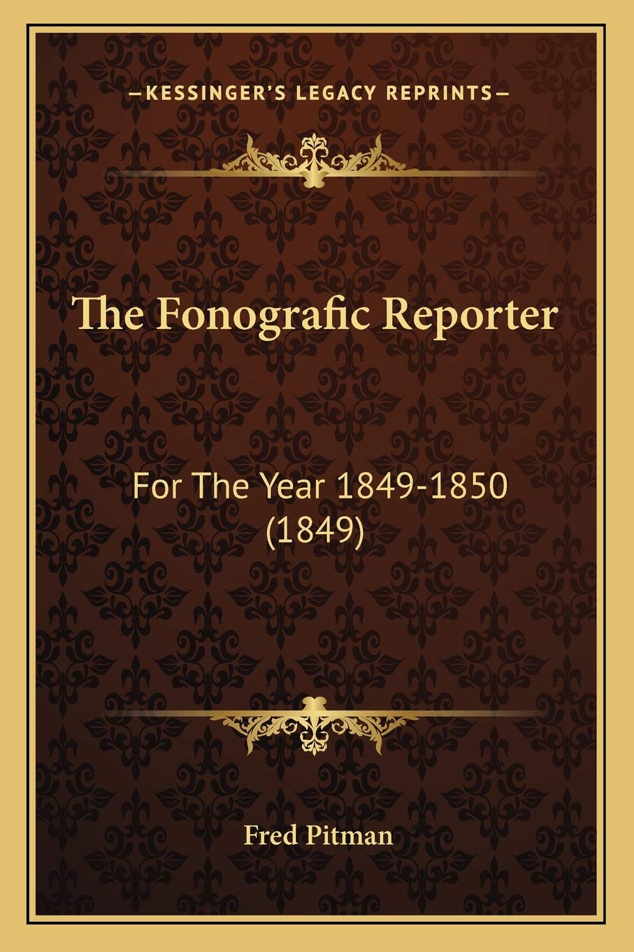 The Fonografic Reporter: For The Year 1849-1850 (1849) Contemporary literature